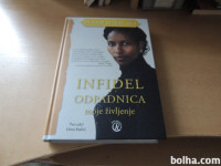 INFIDEL ODPADNICA MOJE ŽIVLJENJE A. HIRSI ALI ZALOŽBA TUMA 2008