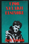 Jack london, UPOR NA LADJI ELSINORE, Mladinska knjiga 1975