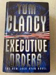 Novi misteriozni Jack Ryan: EXECUTIVE ORDERS, Tom Clancy (angleščina)