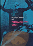 Jacques in Francois Gall: ZDRAVNIKOVA VEST – roman
