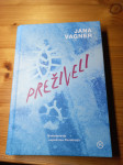 Jana Vagner, PREŽIVELI