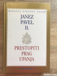 Janez Pavel II: Prestopiti prag upanja