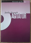 Janko Kersnik: Agitator