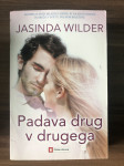 Jasinda Wilder - Padava drug v drugega