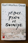 Jedci psov iz svinije, Karl-Markus Gauß