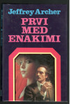 Jeffrey Archer, PRVI MED ENAKIMI, Zložba Obzorja 1989