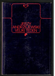 Jerzy Andrzejewski, VELIKI TEDEN, Založba Obzorja 1977