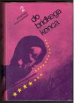 Johannes Mario Simmel, DO BRIDKEGA KONCA 2, založba Simončič 1977
