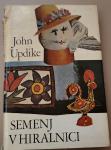 John Updike: Semenj v hiralnici