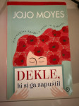 Jojo Moyes Dekle, ki si ga zapustil