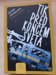 Jonas Jonasson: Tik pred koncem sveta, knjiga, roman