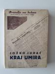 JOŽKO JURAČ, KRAJ UMIRA,1936