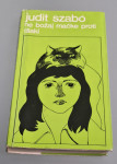Judit Szabo- Ne božaj mačke proti dlaki  - 1980. Poštnina vključrena.
