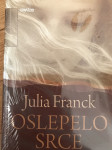 JULIA FRANCK: OSLEPELO SRCE