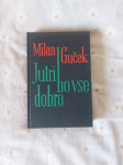 Jutri bo vse dobro, Milan Guček 1959