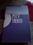 Kajetan Kovič - Pot v Trento