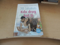 KDO DRUG KOT TI J. SHALVIS ZALOŽBA HIŠA KNJIGA 2021