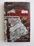 KEVIN POWER, ČRN DAN V BLACKROCKU