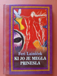 Ki jo je megla prinesla, Feri Lainšček