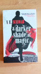 Knjiga A DARKER SHADE OF MAGIC