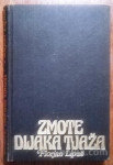 KNJIGA FLORJAN LIPUŠ - ZMOTE DIJAKA TJAŽA