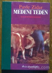 KNJIGA PAVLE ZIDAR - MEDENI TEDEN