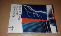#  Mesta in leta - Konstantin A. Fedin / 100 romanov *