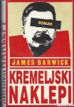 Kremeljski naklepi : roman / James Barwick