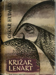 Križar Lenart : zgodovinski roman / Oskar Hudales