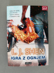 L. J. SHEN - Igra z ognjem