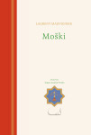Laurent Mauvignier: MOŠKI