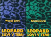 Leopard lovi v temi : [roman] / Wilbur Smith, 2 dela