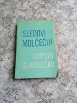 Leopold Suhodolčan SLEDOVI MOLČEČIH 1970