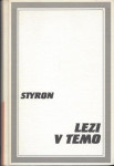 Lezi v temo / William Styron (Sto romanov)
