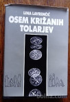 LINA LAVRENČIČ, OSEM KRIŽANIH TOLARJEV