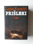 LOJZE KOVAČIČ, PRIŠLEKI, 3.DEL