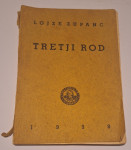 Lojze Zupanc, Tretji rod, 1938