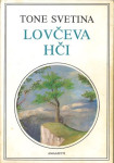 Lovčeva hči / Tone Svetina