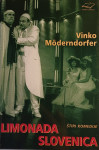 Möderndorfer Vinko - Limonada Slovenica