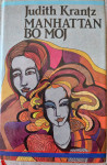 Manhattan bo moj - Judith Krantz roman