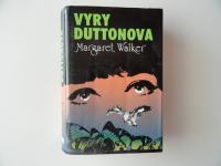 MARGARET WALKER, VYRY DUTTONOVA