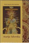 Marija Taborska: zgodovinska povest iz turških časov / Mimica Zagorska