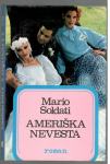 Mario Soldati, AMERIŠKA NEVESTA, Založba Obzorja 1984