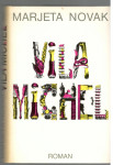 Marjeta Novak, VILA MICHEL, Pomurska založba 1987