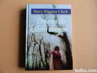 MARY HIGGINS CLARK, PRIJE NO ŠTO KAŽEM ZBOGOM