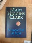 Mary Higgins Clark: V mesečini si lepa
