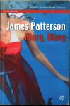 Mary, Mary : [enajsti primer Alexa Crossa] / James Patterson