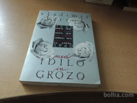 MED IDILO IN GROZO NOVELE 1935-1940 V. BARTOL