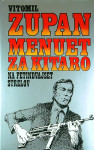 MENUET ZA KITARO, Vitomil Zupan