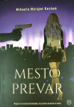MESTO PREVAR, Mihaela Margan Kocbek